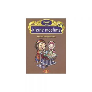 Boek voor kleine Moslims Halal en Haram